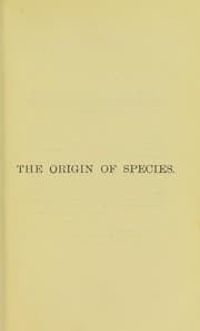 Tapa de The origin of species by means of natural selection, or, The preservation of favoured races in the struggle for life
