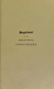 Tapa de Supplement to the Bibliotheca Spenceriana; or a descriptive catalogue of the books printed in the fifteenth century, in the library of George John, Earl Spencer