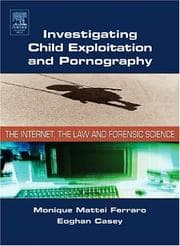 Tapa de Investigating child exploitation and pornography