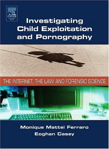 Tapa de Investigating Child Exploitation and Pornography