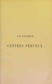 Tapa de Anatomie des centres nerveux : lecons profess©♭es