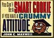 Tapa de You can't be a smart cookie, if you have a crummy attitude
