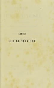 Tapa de �Etudes sur le vinaigre, sa fabrication, ses maladies, moyens de les pr�evenir: a fabrication ..