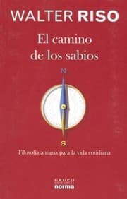 Tapa de El camino de los sabios : filosofía antigua para la vida cotidiana