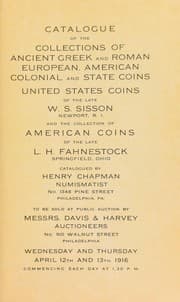 Tapa de Catalogue of the collections of ancient Greek and Roman, European, American colonial, and state coins ... of the late W. S. Sisson ... and the collection of American coins of the late L. H. Fahnestock ...