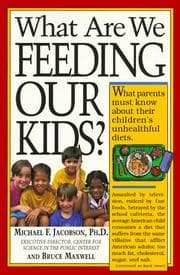 Tapa de What are we feeding our kids?