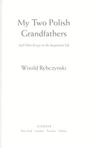 Tapa de My two Polish grandfathers and other essays on the imaginative life