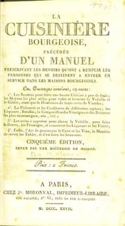 Tapa de La cuisini©·re bourgeoise, pr©♭c©♭d©♭e d'un manuel prescrivant les devoirs qu'ont ©  remplir les personnes qui se destinent ©  entrer en service dans les maisons bourgeoises ...