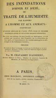 Tapa de Des inondations d'hiver et d'©♭t©♭, ou, Trait©♭ de l'humidit©♭ par rapport ©  l'homme et aux animaux