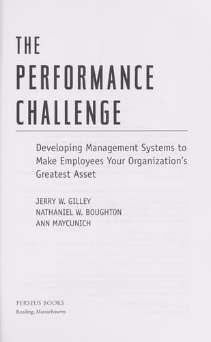 Tapa de The performance challenge : developing management systems to make employees your organization's greatest asset
