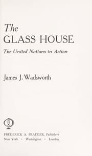 Tapa de The Glass House: the United Nations in action