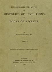 Tapa de Bibliographical notes on histories of inventions and books of secrets