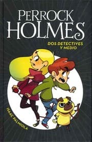 Tapa de Perrock Holmes. Dos detectives y medio.