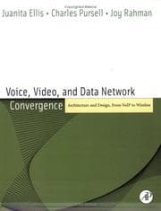 Tapa de VOICE, VIDEO, AND DATA NETWORK CONVERGENCE: ARCHITECTURE AND DESIGN, FROM VOIP TO WIRELESS
