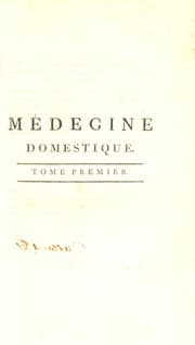 Tapa de M©♭decine domestique. Ou, Trait©♭ complet des moyens de se conserver en sant©♭, et de gu©♭rir les maladies par le r©♭gime et les rem©·des simples