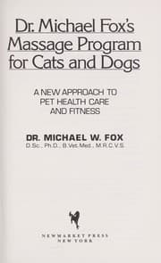 Tapa de Dr. Michael Fox's Massage program for cats and dogs : a new approach to pet health care and fitness