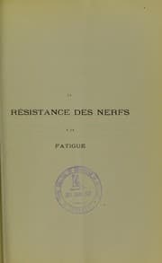 Tapa de La r©♭sistance des nerfs © la fatigue