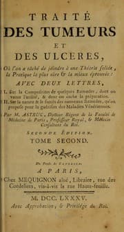 Tapa de Trait©♭ des tumeurs et des ulc©·res ... Avec deux lettres, I. Sur la composition de quelques rem©·des ... dont on cache la pr©♭paration. II. Sur la nature ... des nouveaux rem©·des ... pour la gu©♭rison des maladies v©♭n©♭riennes