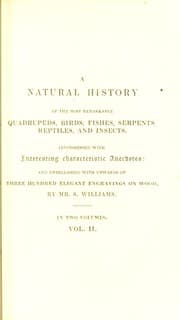 Tapa de A natural history of the most remarkable quadrupeds, birds, fishes, serpents, reptiles, and insects