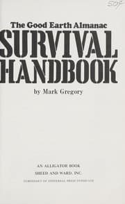 Tapa de The Good earth almanac: survival handbook
