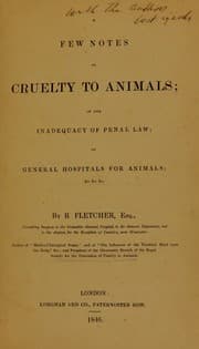 Tapa de A few notes on cruelty to animals; on the inadequacy of penal law; on general hospitals for animals; &c. &c. &c