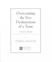Tapa de Overcoming the five dysfunctions of a team