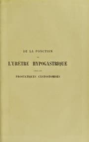Tapa de De la fonction de l'uretre hypogastrique chez les prostatiques cystostomises