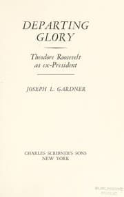 Tapa de Departing glory; Theodore Roosevelt as ex-President