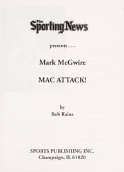 Tapa de The Sporting News presents-- Mark McGwire [electronic resource] : Mac attack!