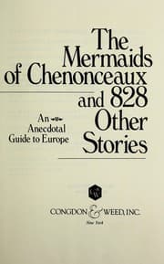 Tapa de The Mermaids of Chenonceaux and 828 other stories