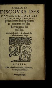 Tapa de Sommaire discovrs des cavses de tovs les trovbles de ce royavme, procedentes des impostures & coniurations des heretiques & des rebelles