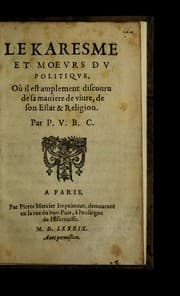 Tapa de Le Karesme et moevrs dv politiqve, ou   il est amplement discouru de sa maniere de viure