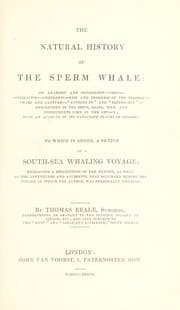 Tapa de The natural history of the sperm whale ... To which is added, a sketch of a South-Sea whaling voyage. In which the author was personally engaged