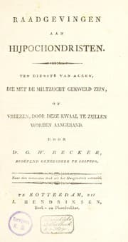 Tapa de Raadgevingen aan hijpochondristen. Ten dienste van allen, die met de miltzucht gekweld zijn, of vreezen, door deze kwaal te zullen worden aangerand