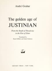 Tapa de The golden age of Justinian, from the death of Theodosius to the rise of Islam