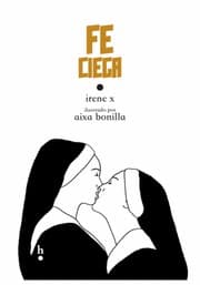 Tapa de El amor es fe ciega