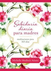 Tapa de Sabiduria Diaria Para Madres