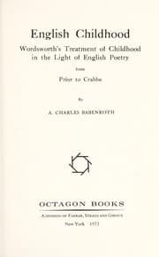 Tapa de English childhood; Wordsworth's treatment of childhood in the light of English poetry from Prior to Crabbe