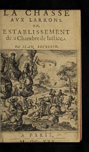 Tapa de La chasse aux larrons; ou, Establissement de la Chambre de iustice ...
