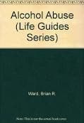 Tapa de Alcohol Abuse (Life Guides)