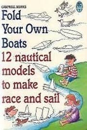 Tapa de Fold Your Own Paper Boats:12 Nautical Models to Make Race and Sail
