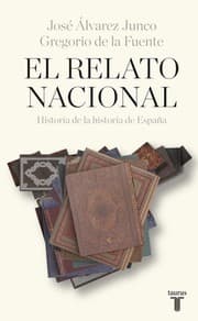 Tapa de El relato nacional. Historia de la historia de España