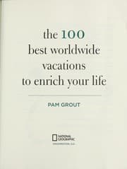 Tapa de The 100 best worldwide vacations to enrich your life