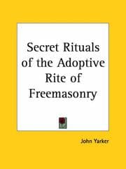 Tapa de Secret Rituals of the Adoptive Rite of Freemasonry