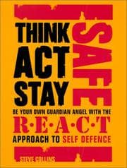 Tapa de Think Act Stay Safe With the R.E.A.C.T. Approach to Self Defence