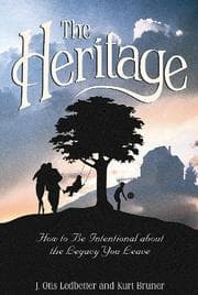 Tapa de The heritage : how to be intentional about the legacy you leave