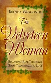 Tapa de The Velveteen Woman: Becoming Real Through God's Transforming Love