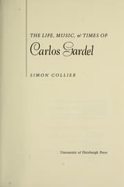 Tapa de The life, music & times of Carlos Gardel