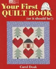 Tapa de Your first quilt book (or it should be!)