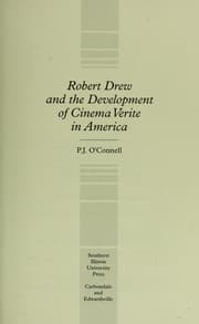 Tapa de Robert Drew and the development of cinema verite in America